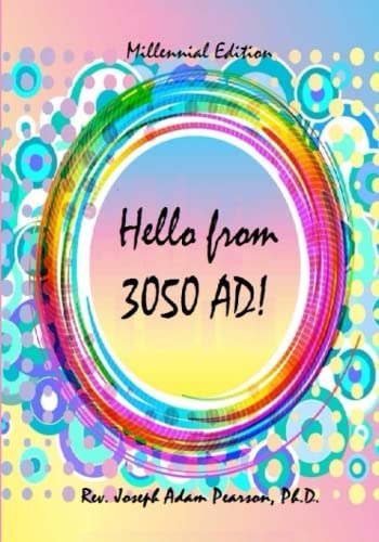 Stock image for Hello from 3050 AD for sale by PBShop.store US