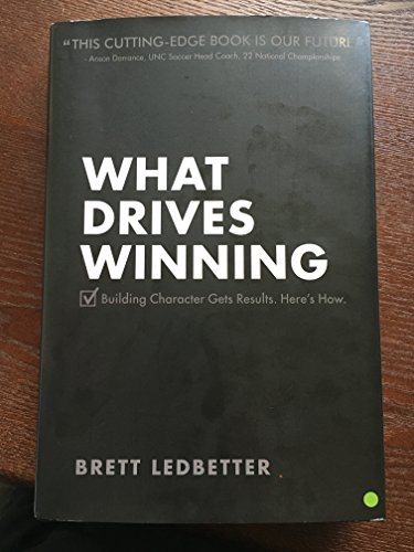 What Drives Winning: Building Character Gets Results. Here's How.