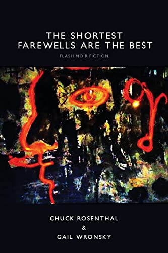 Stock image for The Shortest Farewells are the Best for sale by California Books
