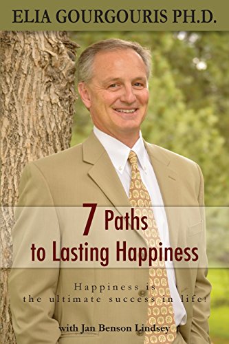 Stock image for 7 Paths to Lasting Happiness: Happiness the Ultimate Success in Life for sale by BooksRun