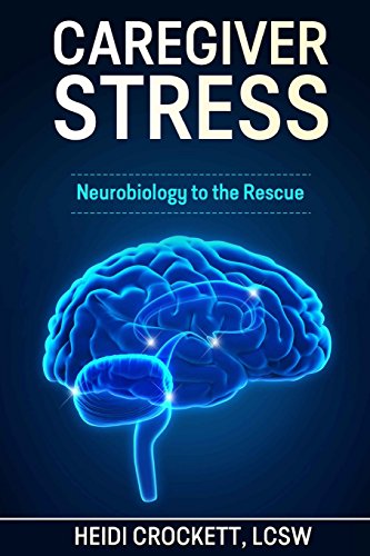 Stock image for Caregiver Stress : Neurobiology to the Rescue for sale by Better World Books