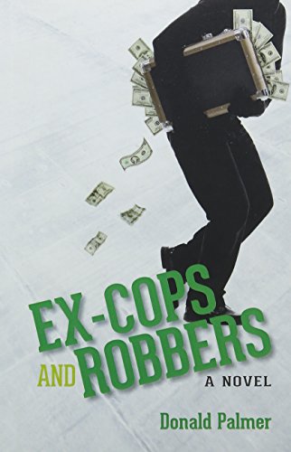 Stock image for Ex-Cops and Robbers for sale by Wonder Book
