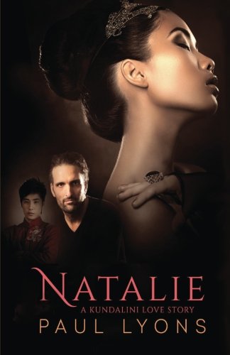 Stock image for Natalie: A Kundalini Love Story for sale by AwesomeBooks