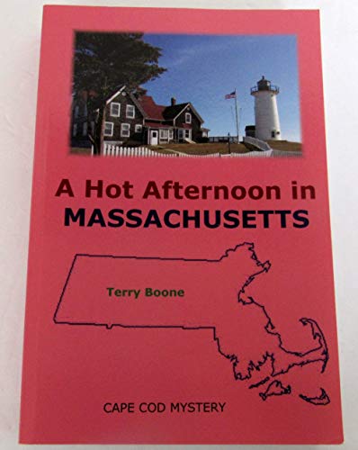 Stock image for A Hot Afternoon in MASSACHUSETTS : Cape Cod Mystery for sale by Better World Books