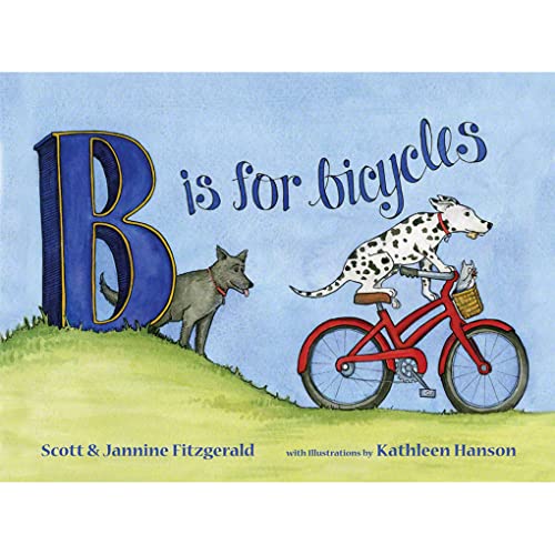 Stock image for B is for Bicycles: Childrens Alphabet Book for sale by Goodwill