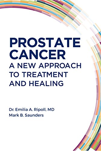 Imagen de archivo de Prostate Cancer : A New Approach to Treatment and Healing a la venta por Better World Books