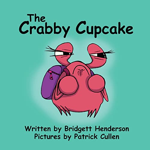 Beispielbild fr The Crabby Cupcake zum Verkauf von Lucky's Textbooks