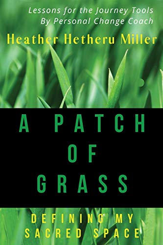 Stock image for Patch of Grass: Defining My Sacred Space for sale by THE SAINT BOOKSTORE