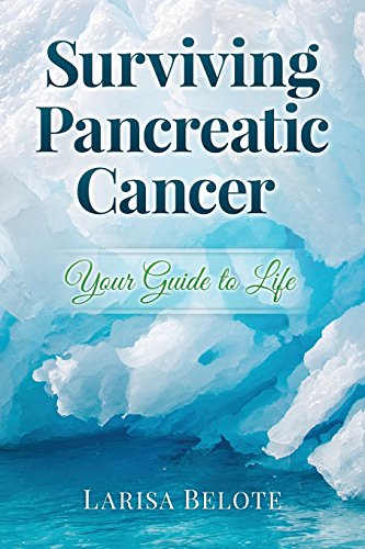 Stock image for Surviving Pancreatic Cancer : Your Guide to Life for sale by Better World Books: West