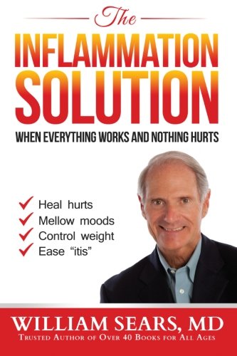 Beispielbild fr The Inflammation Solution: When Everything Works and Nothing Hurts zum Verkauf von HPB-Diamond