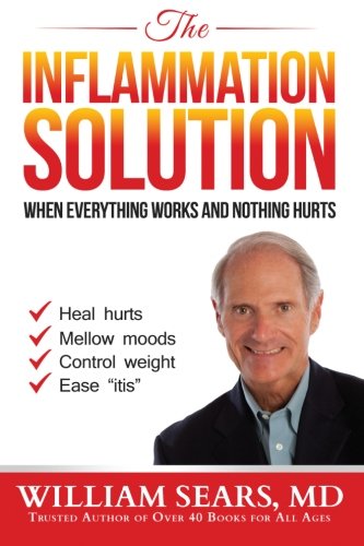 Stock image for The Inflammation Solution: When Everything Works and Nothing Hurts for sale by KuleliBooks