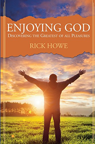 Stock image for Enjoying God: Discovering the Greatest of All Pleasures for sale by GF Books, Inc.