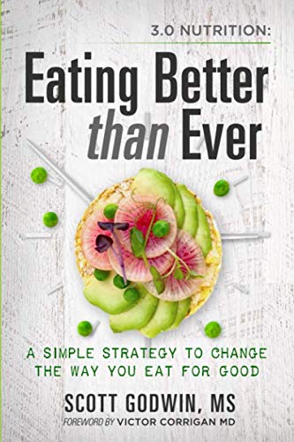 Imagen de archivo de 3.0 Nutrition: Eating Better Than Ever: A Simple Strategy to Change the Way You Eat for Good a la venta por SecondSale