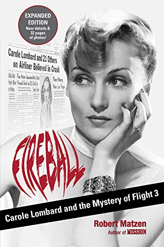 Stock image for Fireball: Carole Lombard and the Mystery of Flight 3 for sale by HPB-Red