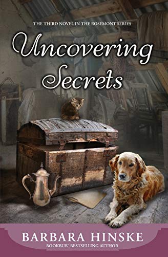 Stock image for Uncovering Secrets : The Third Novel in the Rosemont Series for sale by Better World Books