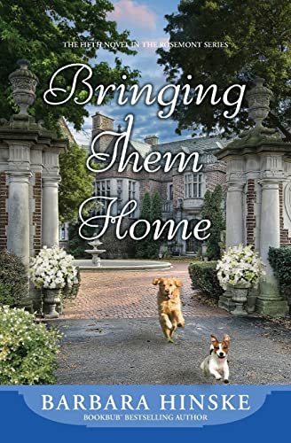 Beispielbild fr Bringing Them Home: The Fifth Novel in the Rosemont Series zum Verkauf von BooksRun