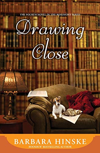 Stock image for Drawing Close: The Fourth Novel in the Rosemont Series for sale by Better World Books