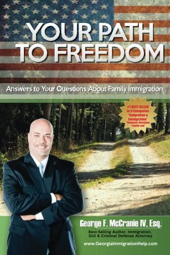 Stock image for Your Path To Freedom: Answers to Your Questions About Family Immigration for sale by Revaluation Books