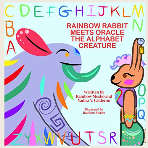 Beispielbild fr Rainbow Rabbit Meets Oracle the Alphabet Creature zum Verkauf von SecondSale