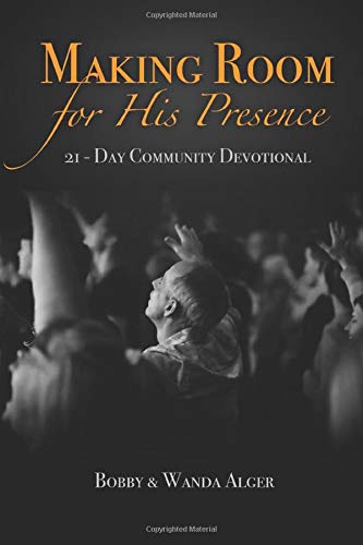 Stock image for Making Room for His Presence: 21-Day Community Devotional for sale by ThriftBooks-Atlanta