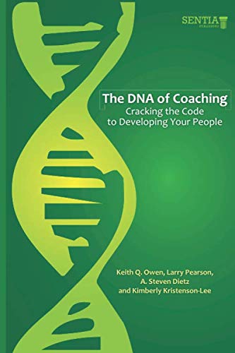 Stock image for The DNA of Coaching: Cracking the Code to Developing Your People for sale by Revaluation Books
