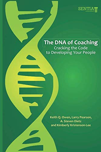 9780996300445: The DNA of Coaching: Cracking the Code to Developing Your People