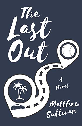 Stock image for The Last Out : A Novel for sale by Better World Books