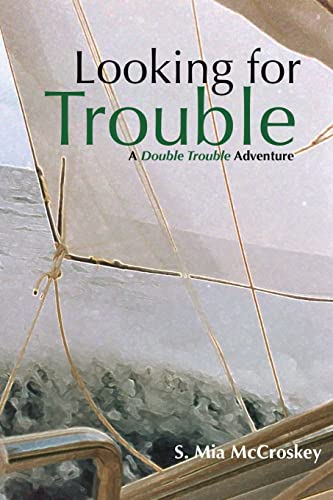 Beispielbild fr Looking For Trouble: A Double Trouble Adventure (Double Trouble Adventures) zum Verkauf von Lucky's Textbooks