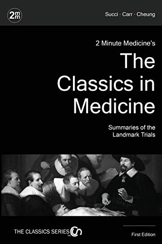 Imagen de archivo de 2 Minute Medicines The Classics in Medicine: Summaries of the Landmark Trials, 1e (The Classics Series) a la venta por gwdetroit