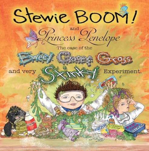 Beispielbild fr Stewie BOOM! and Princess Penelope: The Case of the Eweey, Gooey, Gross and Very Stinky Experiment zum Verkauf von Kennys Bookshop and Art Galleries Ltd.