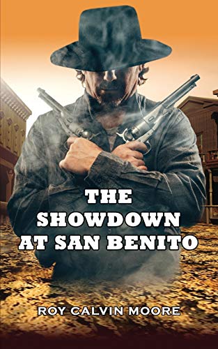 Beispielbild fr The Showdown at San Benito zum Verkauf von Books From California