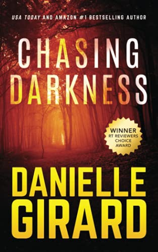 Beispielbild fr Chasing Darkness: A Taut Psychological Domestic Thriller zum Verkauf von BooksRun