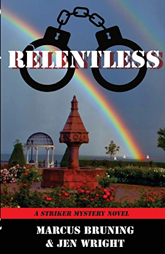 Stock image for Relentless: A Striker Mystery Novel for sale by ThriftBooks-Atlanta