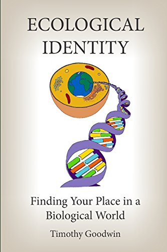 Stock image for Ecological Identity: Finding Your Place In A Biological World for sale by SecondSale