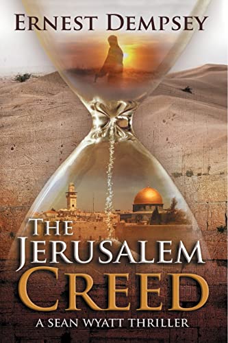 Beispielbild fr The Jerusalem Creed : A Sean Wyatt Thriller zum Verkauf von Better World Books