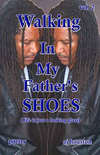 Stock image for Walking In My Father's Shoes Vol 2: Life Is Just A Looking Glass for sale by ThriftBooks-Atlanta