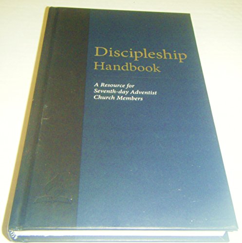 Stock image for Discipleship Handbook: A Resource for Seventh-Day Adventist Church Members for sale by ThriftBooks-Dallas