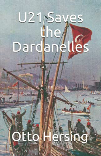 Beispielbild fr U21 Saves the Dardanelles zum Verkauf von GF Books, Inc.