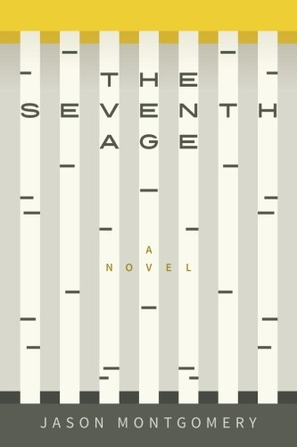 Beispielbild fr The Seventh Age: A Novel zum Verkauf von ThriftBooks-Dallas