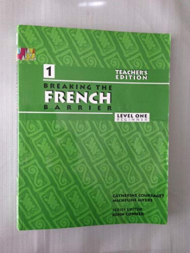 9780996319218: Breaking The French Barrier: Level 1 Beginner. Teacher's Edition