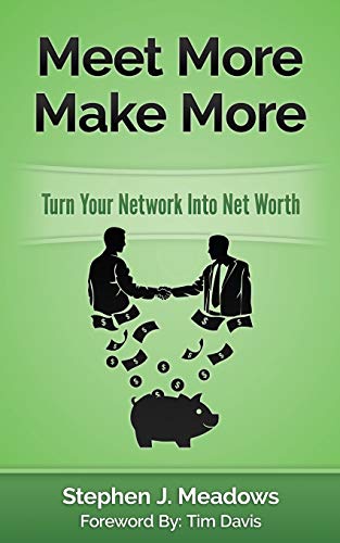 9780996319706: Meet More Make More: Turn Your Network Into Net Worth