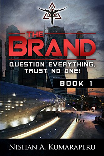 Beispielbild fr The Brand: Question Everything, Trust No One! zum Verkauf von Lucky's Textbooks
