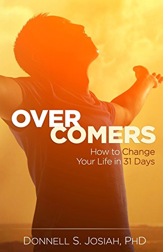 Imagen de archivo de Overcomers: How to Change Your Life in 31 Days! a la venta por Blue Vase Books