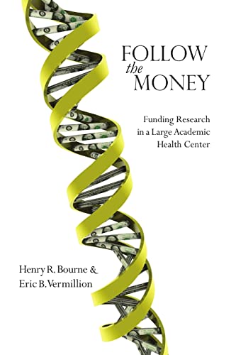 9780996324212: Follow the Money: Funding Research in a Large Academic Health Center