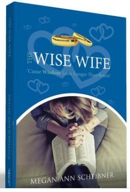 Imagen de archivo de The Wise Wife: 'Cause Wisdom Lasts Longer Than Botox! a la venta por SecondSale