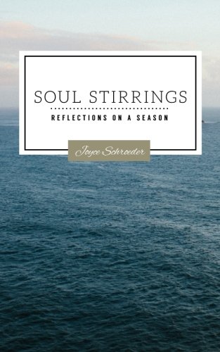 Beispielbild fr Soul Stirrings: Reflections on a Season zum Verkauf von ThriftBooks-Atlanta