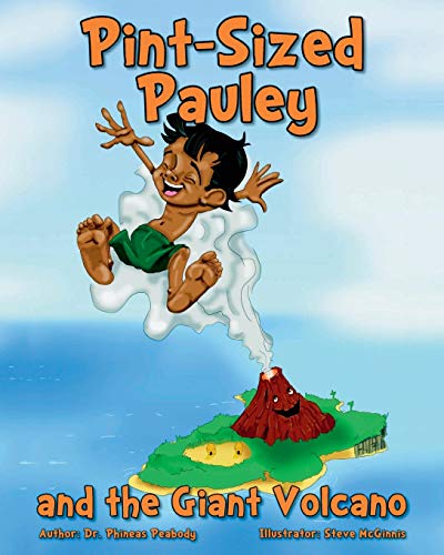 Stock image for Pint-Sized Pauley and the Giant Volcano for sale by Lucky's Textbooks