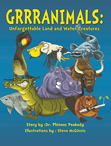 Stock image for Grrranimals: Unforgettable Land and Water Creatures (Grranimals: I Love Animals) for sale by Lucky's Textbooks