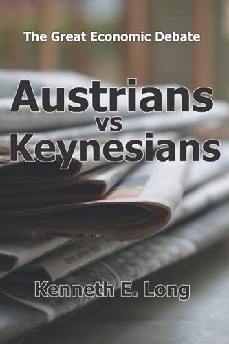 Stock image for Austrians vs Keynesians: The Great Economic Debate for sale by ThriftBooks-Dallas