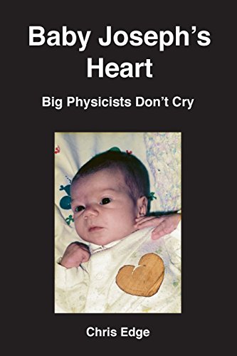 Beispielbild fr Baby Joseph's Heart: Big Physicists Don't Cry zum Verkauf von Lucky's Textbooks